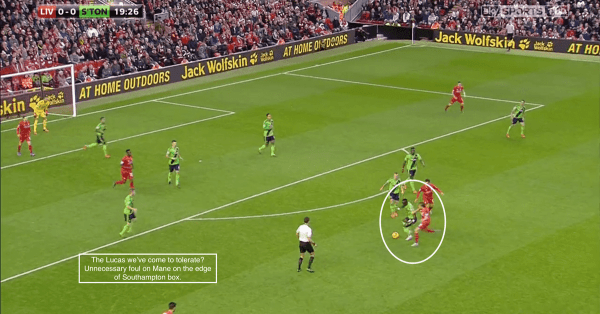 The Lucas we've come to tolerate? Unnecessary foul on Mane on the edge of the Southampton box.