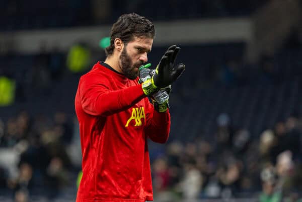 LONDON, ENGLAND - Wednesday, January 8, 2025: Liverpool's goalkeeper Alisson Becker during the pre-match warm-up before the Football League Cup Semi-Final 1st Leg match between Tottenham Hotspur FC and Liverpool FC at the Tottenham Hotspur Stadium. (Photo by David Rawcliffe/Propaganda)